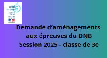 Demande d’aménagements aux épreuves du DNB