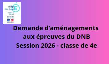 Demande d’aménagements aux épreuves du DNB